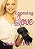 Exposing Love