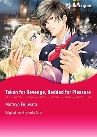 Taken for Revenge, Bedded for Pleasure (Kindle Edition)