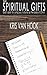 The Spiritual Gifts by Kris Van Hook