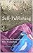 Self-Publishing: A Guide fo...