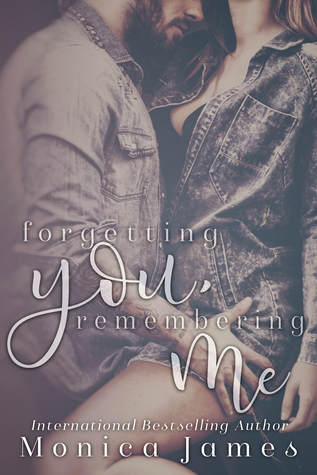 Forgetting You, Remembering Me (Memories From Yesterday, #2)