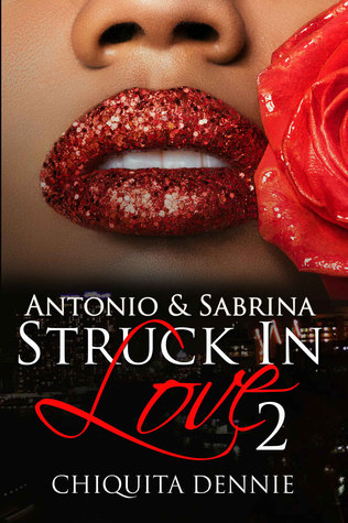 Antonio and Sabrina (Struck In Love, #2)