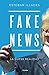 Fake News: La nueva realidad (Spanish Edition)