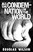All the Condemnation in the World by Douglas Wilson