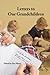 Letters to Our Grandchildre...