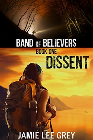 Dissent (Band of Believers #1)
