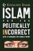Islam for the Politically Incorrect: With a foreword for Donald Trump
