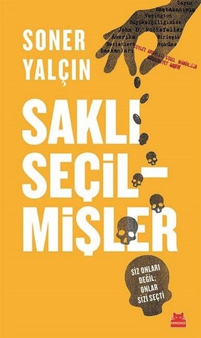 Saklı Seçilmişler: Siz Onları Değil; Onlar Sizi Seçti (Paperback)
