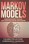 Markov Models: Introduction to Markov Chains, Hidden Markov Models and Bayesian Networks (Advanced Data Analytics)