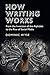 How Writing Works: From the...