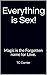 Everything is Sex!: Magic i...
