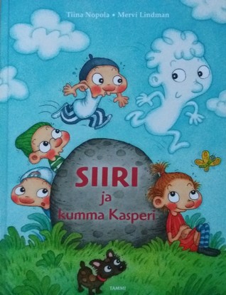 Siiri ja kumma Kasperi (Siiri, #15)