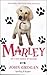 Marley, un cane unico al mondo by John Grogan