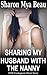 Sharing My Husband with the Nanny by Sharon Mya Beau
