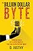 The Billion Dollar Byte