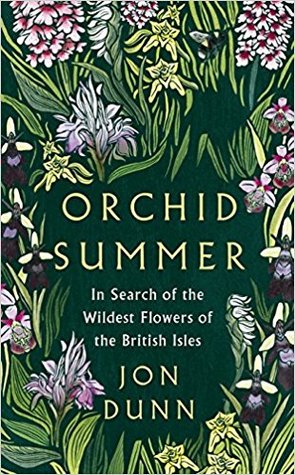 Orchid Summer: In Search of the Wildest Flowers of the British Isles (Hardcover)