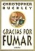 Gracias por fumar