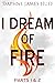 I Dream of Fire (parts 1&2)