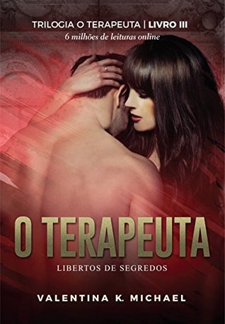 O terapeuta: Libertos de Segredos (Trilogia O TERAPEUTA Livro 3) (Portuguese Edition)
