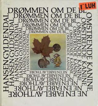 Drømmen om de blomstrende kaninene : en fabel (Hardcover)