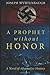 A Prophet Without Honor: A Novel of Alternative History