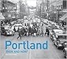Portland Then and...