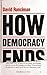 How Democracy Ends [Hardcover] [Jan 01, 2018] David Runciman