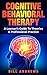 Cognitive Behavioral Therap...