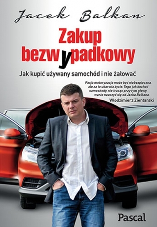 Zakup bezw(y)padkowy. Jak kupić używany samochód i nie żałować