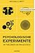 Psychologische Experimente 48 Theorien im Praxistest