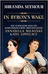 In Byron's Wake: ...