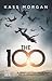 The 100 (The 100, #1)