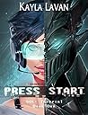 Press Start by Kayla Lavan