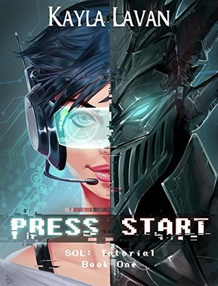 Press Start (SOL Saga, #1)