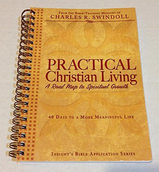 Practical Christian Living : A Road Map to Spiritual Growth