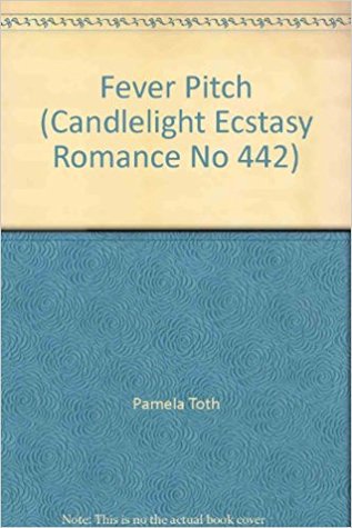 Fever Pitch (Candlelight Ectasy Romance)