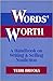 Words' Worth: A Handbook on...