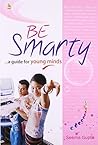 Be Smarty: A Guide for Young Minds