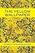 The Yellow Wallpaper by Charlotte Perkins Gilman
