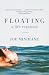 Floating: a Life Regained