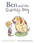 Ben and the Scaredy-Dog