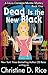 Dead Is the New Black (Laura Carnegie Murder Mysteries, #1)