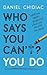 Who Says You Can’t? You Do by Daniel Chidiac