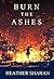 Burn the Ashes (Trinity Chr...