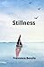 Stillness (Arroyo Seco Pres...