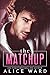 The Matchup by Alice Ward