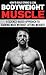 How to Build Strong & Lean ...