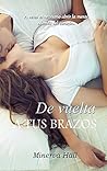 De vuelta a tus brazos by Minerva Hall