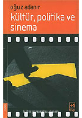 Kültür, Politika ve Sinema