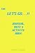 Let's Go Journal, Note & Ac...